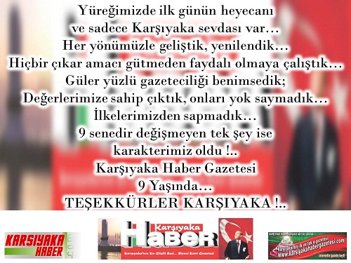 KARŞIYAKA HABER GAZETESİ 9 YAŞINDA...