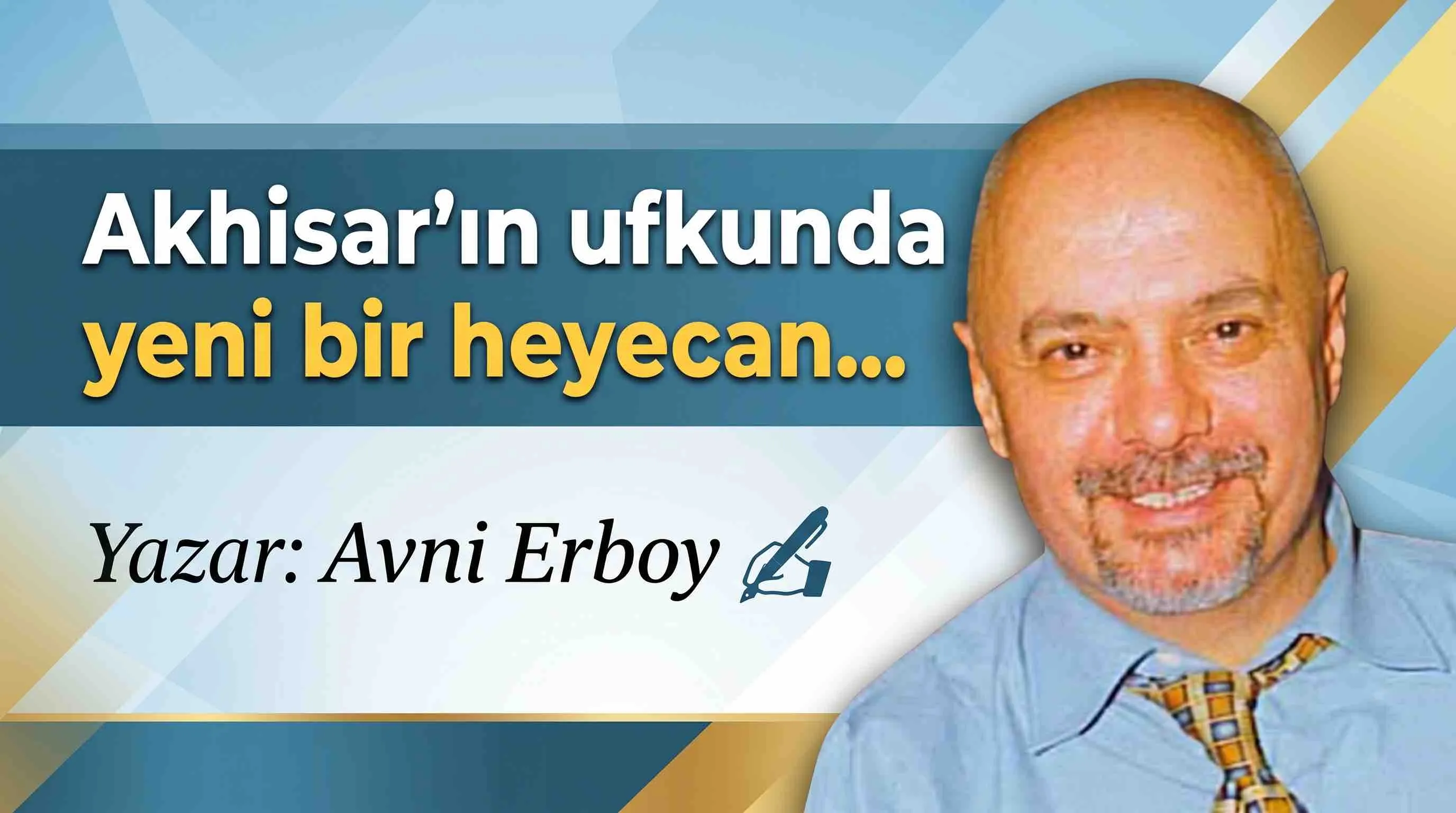 Akhisar'ın ufkunda yeni bir heyecan...